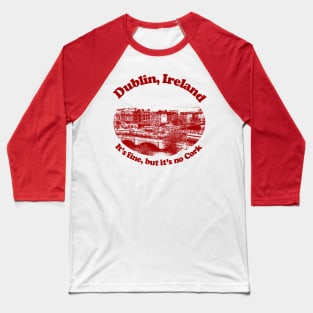 Dublin, Ireland // Humorous Retro Tourism Design Baseball T-Shirt